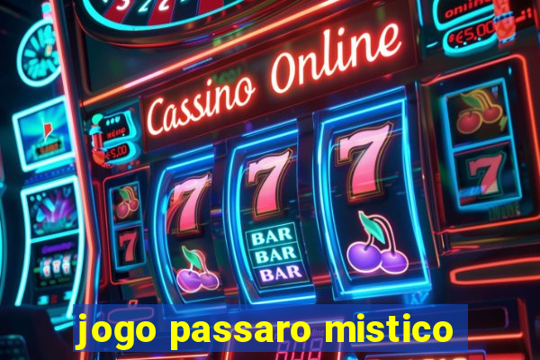 jogo passaro mistico